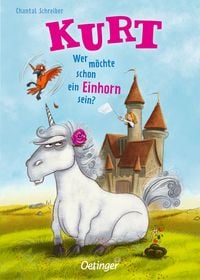 Kurt, Einhorn wider Willen 1. Wer m�chte schon ein Einhorn sein?