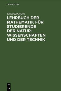 Lehrbuch der Mathematik f�r Studierende der Naturwissenschaften und der Technik