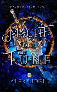 Macht der F�nf: Macht der F�nf Buch 1
