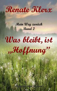Mein Weg zur�ck Band 2