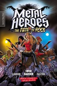 Metal Heroes � and the Fate of Rock