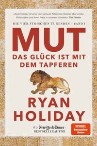 Mut � Das Gl�ck ist mit dem Tapferen