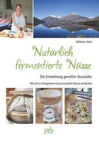 Nat�rlich fermentierte N�sse