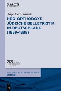 Neo-orthodoxe j�dische Belletristik in Deutschland (1859�1888)