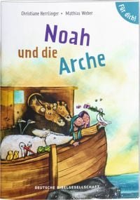 Noah und die Arche. F�r dich!