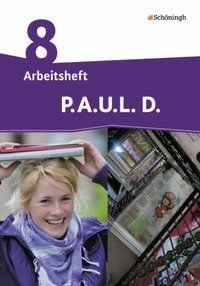 P.A.U.L. D. - Pers�nliches Arbeits- und Lesebuch Deutsch - Differenzierende Ausgabe 8. Klasse
