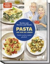 Pasta, wie wir sie lieben � Kochen mit Martina und Moritz!