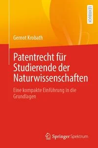 Patentrecht f�r Studierende der Naturwissenschaften
