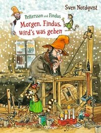 Pettersson und Findus. Morgen, Findus, wird's was geben