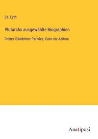 Plutarchs ausgew�hlte Biographien