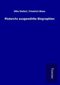 Plutarchs ausgew�hlte Biographien