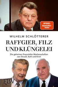 Raffgier, Filz und Kl�ngelei
