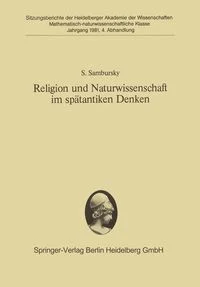 Religion und Naturwissenschaft im sp�tantiken Denken