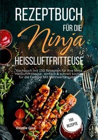 Rezeptbuch f�r die Ninja Hei�luftfritteuse