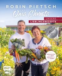 Robin Pietsch und Oma Christa � Unsere Lieblingsrezepte