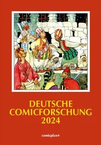 Sackmann, E: Deutsche Comicforschung 2024