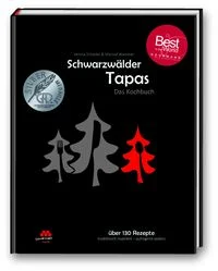 Schwarzw�lder Tapas - "Beste Kochbuchserie des Jahres" weltweit