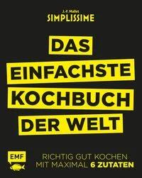 Simplissime � Das einfachste Kochbuch der Welt