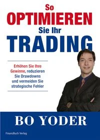 So optimieren Sie Ihr Trading