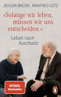 "Solange wir leben, m�ssen wir uns entscheiden."
