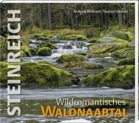 Steinreich � Wildromantisches Waldnaabtal