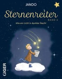 Sternenreiter � Wie ein Licht in dunkler Nacht (Band 2)