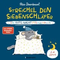 Streichel den Siebenschl�fer - Ein Gute-Nacht-Mitmachbuch. F�r Kinder ab 2 Jahren