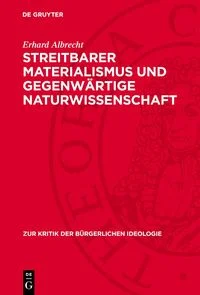 Streitbarer Materialismus und gegenw�rtige Naturwissenschaft
