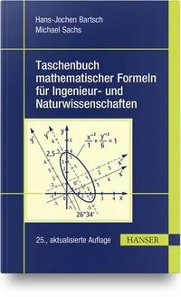 Taschenbuch mathematischer Formeln f�r Ingenieur- und Naturwissenschaften