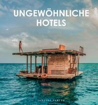 Ungew�hnliche Hotels der Welt
