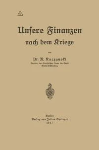 Unsere Finanzen nach dem Kriege