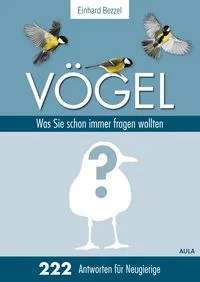 V�gel: Was Sie schon immer fragen wollten