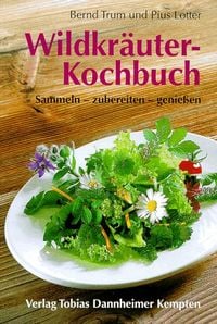 Wildkr�uter-Kochbuch