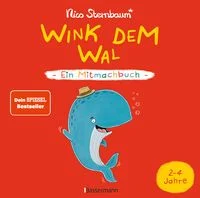 Wink dem Wal - Ein Mitmachbuch zum Sch�tteln, Schaukeln, Pusten, Klopfen und sehen, was dann passiert