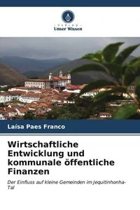Wirtschaftliche Entwicklung und kommunale �ffentliche Finanzen