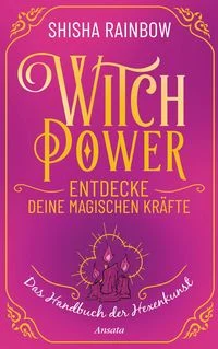 WitchPower - Entdecke deine magischen Kr�fte