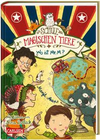 Wo ist Mr. M? / Die Schule der magischen Tiere Band 7