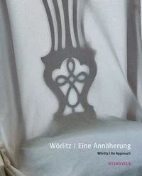 W�rlitz. Eine Ann�herung