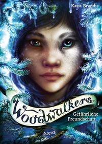 Woodwalkers (2). Gef�hrliche Freundschaft