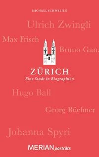 Z�rich. Eine Stadt in Biographien